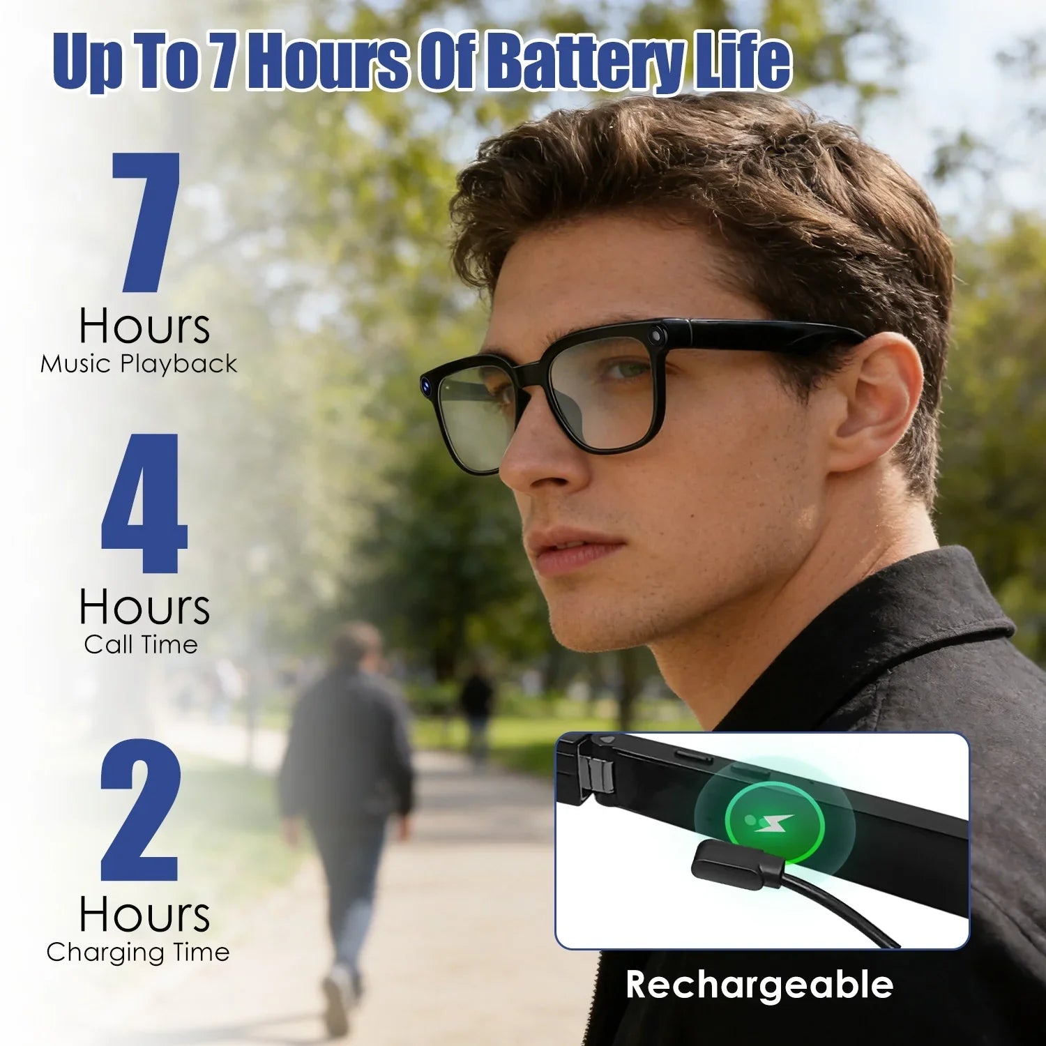 Man wearing smart glasses outdoors, highlighting 7-hour battery life, music playback, call time, and rechargeable feature.